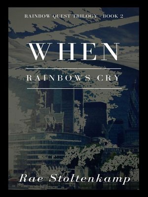 cover image of When Rainbows Cry